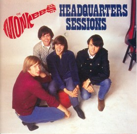 Monkees Headquarters Sessions.